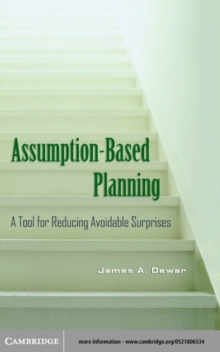 Image for Assumption-based planning: a tool for reducing avoidable surprises
