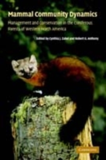 Image for Mammal community dynamics: management and conservation in the coniferous forests of western North America