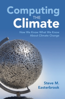 Image for Computing the climate  : how we know what we know about climate change