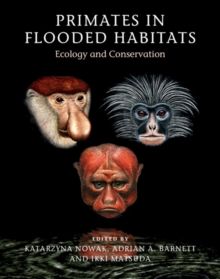 Image for Primates in flooded habitats  : ecology and conservation