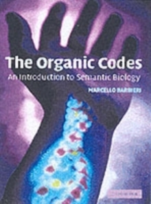 Image for The organic codes: an introduction to semantic biology