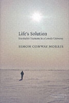 Image for Life's solution: inevitable humans in a lonely universe