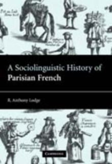 Image for A sociolinguistic history of Parisian French