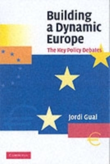 Image for Building a dynamic Europe: the key policy debates