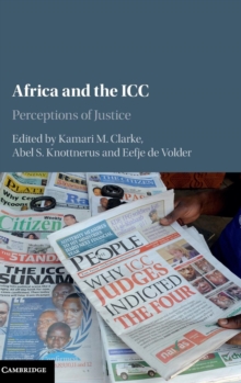 Africa and the ICC: Perceptions of Justice