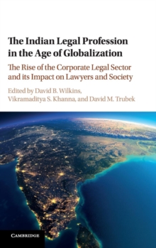 Image for The Indian Legal Profession in the Age of Globalization
