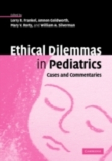 Image for Ethical dilemmas in pediatrics: cases and commentaries