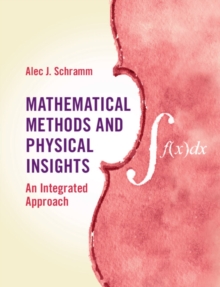 Image for Mathematical Methods and Physical Insights