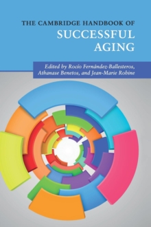 Cambridge Handbook of Successful Aging