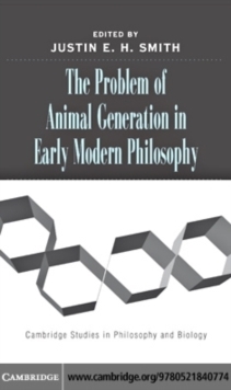 Image for The problem of animal generation in early modern philosophy