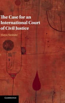 Case for an International Court of Civil Justice