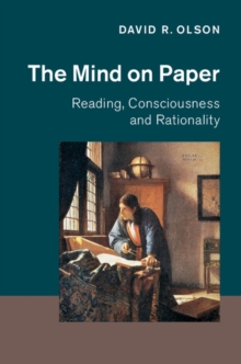 Image for The mind on paper  : reading, consciousness and rationality