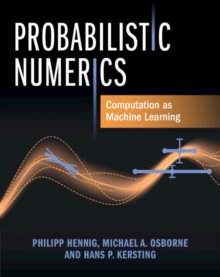 Image for Probabilistic numerics  : computation as machine learning