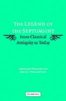 Image for The legend of the Septuagint: from classical antiquity to today