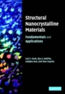 Image for Structural nanocrystalline materials: fundamentals and applications