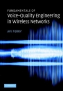 Image for Fundamentals of voice-quality engineering in wireless networks