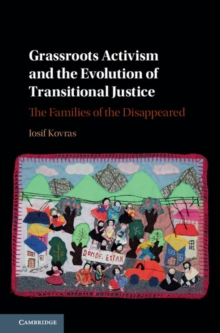 Image for Grassroots Activism and the Evolution of Transitional Justice