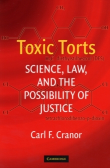 Image for Toxic torts: science, law, and the possibility of justice