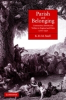 Image for Parish and belonging: community, identity, and welfare in England and Wales, 1700-1950