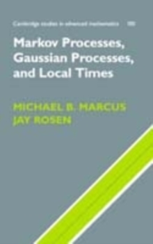 Image for Markov processes, Gaussian processes, and local times