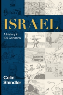 Image for Israel  : a history in 100 cartoons