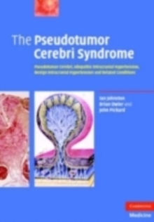 Image for The pseudotumor cerebri syndrome: pseudotumor cerebri, idiopathic intracranial hypertension, benign intracranial hypertension and related conditions