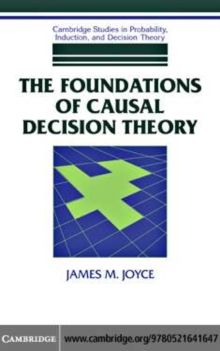 Image for The foundations of causal decision theory