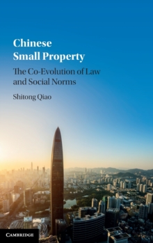 Chinese Small Property: The Co-Evolution of Law and Social Norms