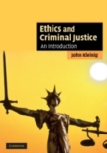 Image for Ethics and criminal justice: an introduction