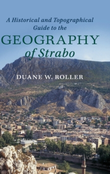 Historical and Topographical Guide to the Geography of Strabo
