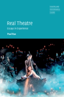 Image for Real theatre  : essays in experience