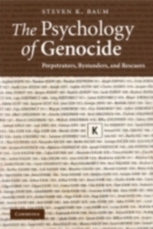Image for The psychology of genocide: perpetrators, bystanders, and rescuers