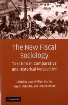 Image for The new fiscal sociology: taxation in comparative and historical perspective