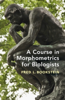 Image for A course in morphometrics for biologists  : geometry and statistics for studies of organismal form