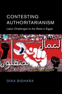 Image for Contesting authoritarianism  : labor challenges to the state in Egypt