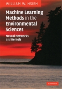 Image for Machine learning methods in the environmental sciences: neural networks and kernels