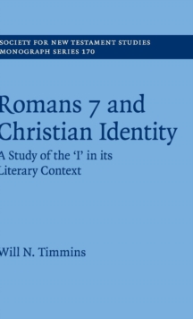 Image for Romans 7 and Christian identity  : the 'I' in its literary context