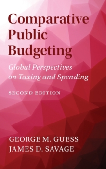 Comparative Public Budgeting: Global Perspectives on Taxing and Spending