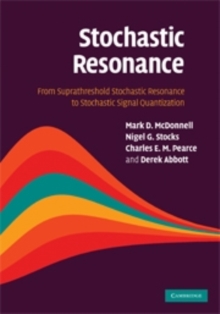 Image for Stochastic resonance: from suprathreshold stochastic resonance to stochastic signal quantization