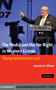 Image for The media and the far right in Western Europe: playing the nationalist card