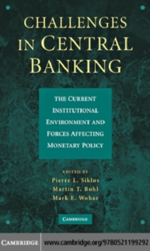 Image for Challenges in central banking: the current institutional environment and forces affecting monetary policy
