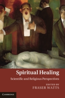 Image for Spiritual healing: scientific and religious perspectives