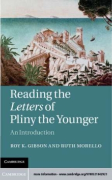Image for Reading the Letters of Pliny the Younger: an introduction