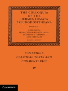 Image for The colloquia of the Hermeneumata Pseudodositheana.: (Colloquia Monacensia-einsidlensia, Leidense-Stephani, and Stephani)