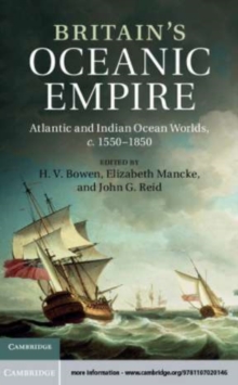 Image for Britain's oceanic empire: Atlantic and Indian Ocean worlds, c.1550-1850