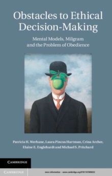 Image for Obstacles to ethical decision-making: mental models, Milgram and the problem of obedience