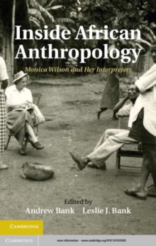 Image for Inside African anthropology: Monica Wilson and her interpreters