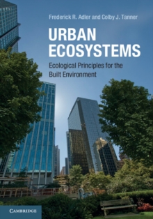 Image for Urban Ecosystems: Ecological Principles for the Built Environment