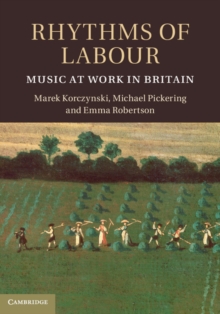 Image for Rhythms of Labour: Music at Work in Britain