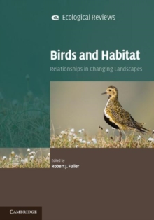 Image for Birds and habitat: relationships in changing landscapes